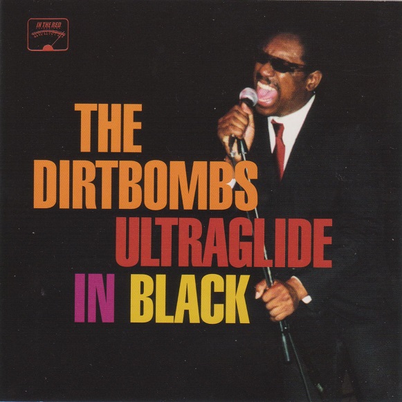 The Dirtbombs Ultraglide in Black